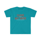 I LOVE MY WIFE Motorcycle T Shirt - Motorcycle Gift, Gift for Husband, Biker Gift, Gift for Him, Father's Day, Birthday Funny Softstyle