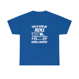 We Roll Rural Carrier Shirt - United States Postal Worker Postal Wear Post Office Postal Shirt - Short Sleeve Unisex T Shirt