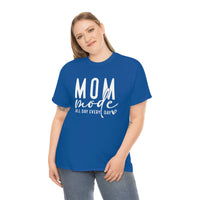 Mom Mode All Day Every Day Shirt - Gift for Her Gift for Mom Funny Sarcastic Birthday Graphic T Shirt Unisex Jersey Tees - Heavy Co