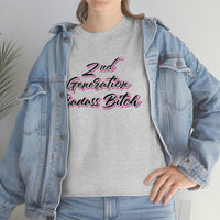 2nd Generation Badass Bitch - Bad Bitch Energy,  Funny Shirt, Funny T Shirt - Short Sleeve Unisex Jersey Tee