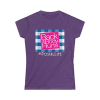 Back & Body Hurts Women's Softstyle Tee - United States Postal Worker Postal Wear Post Office Postal Life