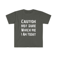 Caution Not Sure Distressed Softstyle T Shirt - Funny, Gift, Dad, Husband, Him, Brother, Son, Mother, Wife, Sister, Her, Birthday, Unisex