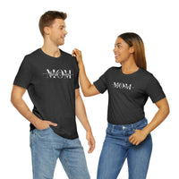 Mom Bella Canvas Unisex Jersey Short Sleeve Tee