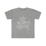 Lost Return to the South T Shirt - Texas Alabama Georgia North South Carolina Florida Louisiana Mississippi Tennessee Kentucky Virginia