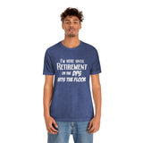 Until Retirement Bella Canvas Unisex T Shirt - United States Postal Worker Postal Wear Post Office Postal Shirt