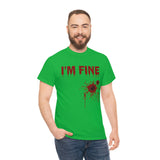 I'm Fine T Shirt - 100% Cotton Short Sleeve Unisex T-Shirt