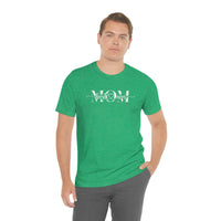 Mom Bella Canvas Unisex Jersey Short Sleeve Tee