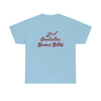 2nd Generation Badass Bitch - Bad Bitch Energy,  Funny Shirt, Funny T Shirt - Short Sleeve Unisex Jersey Tee