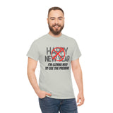 Happy New Year Shirt - Gift for Her Gift for Him Funny Sarcastic Birthday Graphic T Shirt Unisex Jersey Tees - Heavy Cotton