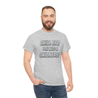 Chill Bro T Shirt - Funny Shirt - Unisex Jersey Short Sleeve Tee