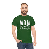 Mom Mode All Day Every Day Shirt - Gift for Her Gift for Mom Funny Sarcastic Birthday Graphic T Shirt Unisex Jersey Tees - Heavy Co