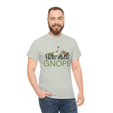 How About Gnope T Shirt - 100% Cotton Short Sleeve Unisex T-Shirt