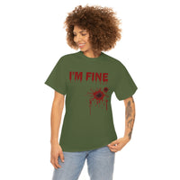 I'm Fine T Shirt - 100% Cotton Short Sleeve Unisex T-Shirt