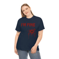 I'm Fine T Shirt - 100% Cotton Short Sleeve Unisex T-Shirt