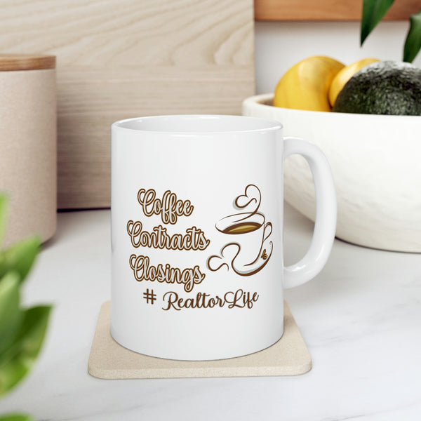 Coffee Contracts and Closings - Realtor, Realtor Gift, Coffee Cup, Real Estate - Ceramic Mug 11oz