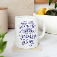 Keys In The Fridge - Ceramic Mug 11oz