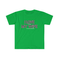 I LOVE MY WIFE Hunting T Shirt - Hunting, Gift for Husband, Hunting Gift, Gift for Him, Father's Day, Birthday Gift Funny Unisex Softstyle