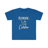 Running Late is my Cardio Shirt - Gift for Her Gift for Him Funny Sarcastic Birthday Graphic Workout T Shirt - Unisex Softstyle T-Shirt