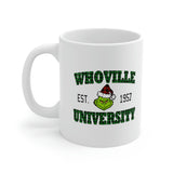 Whoville University Coffee Mug - Coffee Cup, Funny Cup - Ceramic Mug 11oz