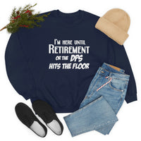 Until Retirement Shirt - United States Postal Worker Postal Wear Post Office Postal - Unisex Crewneck Sweatshirt