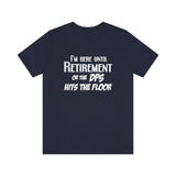 Until Retirement Bella Canvas Unisex T Shirt - United States Postal Worker Postal Wear Post Office Postal Shirt