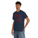 I'm Fine T Shirt - 100% Cotton Short Sleeve Unisex T-Shirt