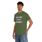 Chill Bro T Shirt - Funny Shirt - Unisex Jersey Short Sleeve Tee