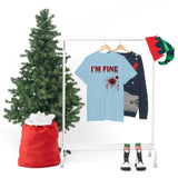 I'm Fine T Shirt - 100% Cotton Short Sleeve Unisex T-Shirt