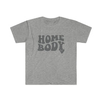 Home Body Softstyle T-Shirt - Mom Life, Mom Shirt, Indoorsy, Mother's Day, Stay Home, Weekend Vibes, Introvert , Mom T Shirt