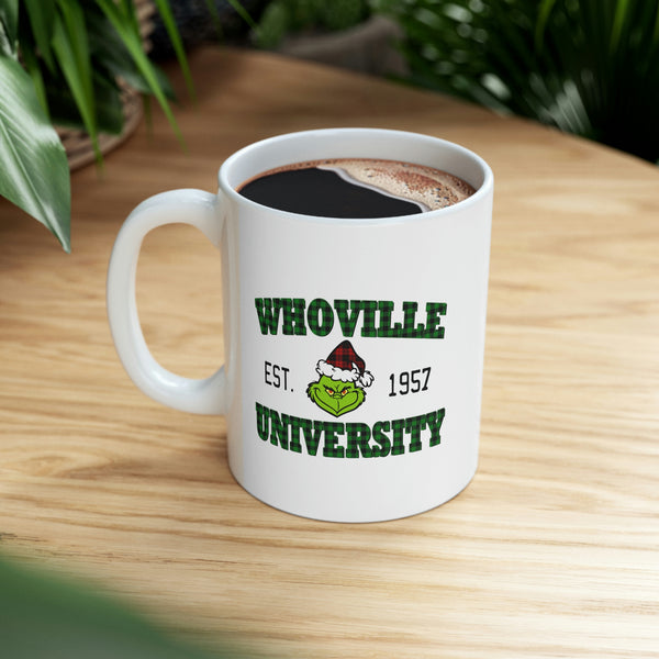 Whoville University Coffee Mug - Coffee Cup, Funny Cup - Ceramic Mug 11oz