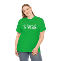 Oh Honey I'm That Mom Shirt - Gift for Her Gift for Mom Funny Sarcastic Birthday Graphic T Shirt Unisex Jersey Tees - Heavy Cotton Uns