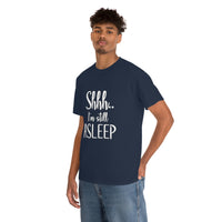 Shhh I'm Still Asleep T Shirt - Funny Shirt,  Funny Graphic T Shirt - Unisex Jersey Short Sleeve Tee