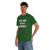 Chill Bro T Shirt - Funny Shirt - Unisex Jersey Short Sleeve Tee