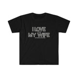 I LOVE MY WIFE Hunting T Shirt - Hunting, Gift for Husband, Hunting Gift, Gift for Him, Father's Day, Birthday Gift Funny Unisex Softstyle