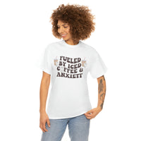 Fueled By Iced Coffee & Anxiety T Shirt - Funny Shirt - Unisex Jersey Short Sleeve Tee