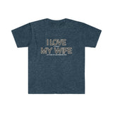 I LOVE MY WIFE Snowmobiling T Shirt - Snowmobile, Gift for Husband, Man Gift, Gift for Him, Father's Day, Birthday Gift Funny Softstyle