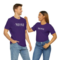 Mom Bella Canvas Unisex Jersey Short Sleeve Tee