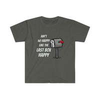 Last Box Happy - Softstyle Short Sleeve Unisex T Shirt, United States Postal Worker Postal Wear Post Office Postal Shirt