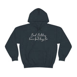 Bad Bitches Have Bad Days Too Hoodie - Unisex Heavy Blend Hooded Sweatshirt - Funny Hoodie, Bad Bitch Energy Hoodie