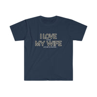 I LOVE MY WIFE Hunting T Shirt - Hunting, Gift for Husband, Hunting Gift, Gift for Him, Father's Day, Birthday Gift Funny Unisex Softstyle