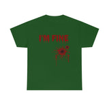 I'm Fine T Shirt - 100% Cotton Short Sleeve Unisex T-Shirt