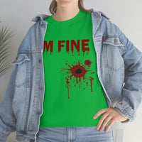 I'm Fine T Shirt - 100% Cotton Short Sleeve Unisex T-Shirt