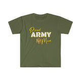 Proud Army Mom - Unisex Softstyle T-Shirt