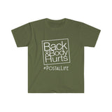 Back & Body Hurts OL - Softstyle Short Sleeve Unisex T Shirt, United States Postal Worker Postal Wear Post Office Postal Life