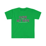 I LOVE MY WIFE Motorcycle T Shirt - Motorcycle Gift, Gift for Husband, Biker Gift, Gift for Him, Father's Day, Birthday Funny Softstyle