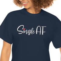 Single AF T Shirt - Funny Shirt - Unisex Jersey Short Sleeve Tee