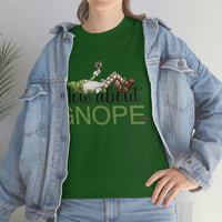 How About Gnope T Shirt - 100% Cotton Short Sleeve Unisex T-Shirt