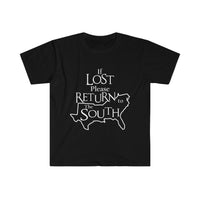 Lost Return to the South T Shirt - Texas Alabama Georgia North South Carolina Florida Louisiana Mississippi Tennessee Kentucky Virginia