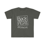 Back & Body Hurts OL - Softstyle Short Sleeve Unisex T Shirt, United States Postal Worker Postal Wear Post Office Postal Life