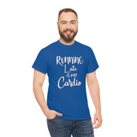 Running Late is my Cardio Shirt - Gift for Her Gift for Him Funny Sarcastic Birthday Graphic T Shirt Unisex Jersey Tees - Heavy Cotton